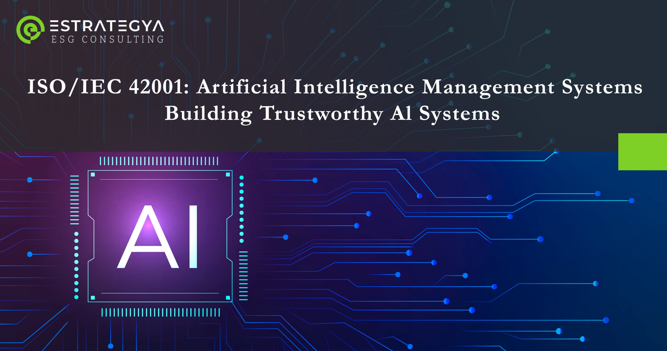 ISO/IEC 42001: Artificial Intelligence Management System